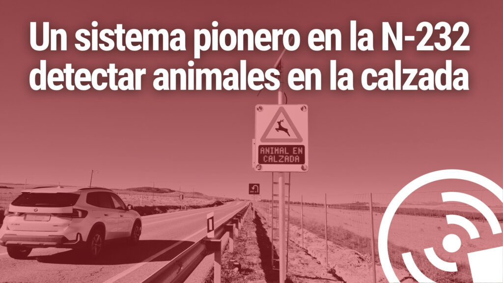 Sistema FuturaDAC de detección de animales en carretera instalado en Alcañiz, señal luminosa activada en la N-232