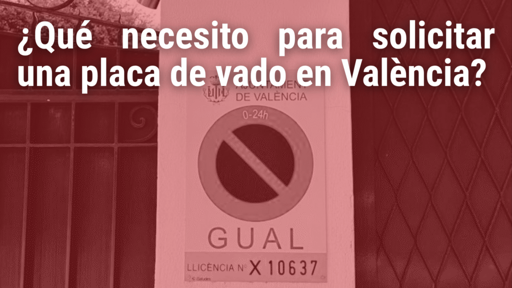 blog saludes, placa vado, guia vado, preguntas frecuentes vado, vado valencia, gual permantent, vado ayuntamiento, aparcamiento valencia, industrias saludes